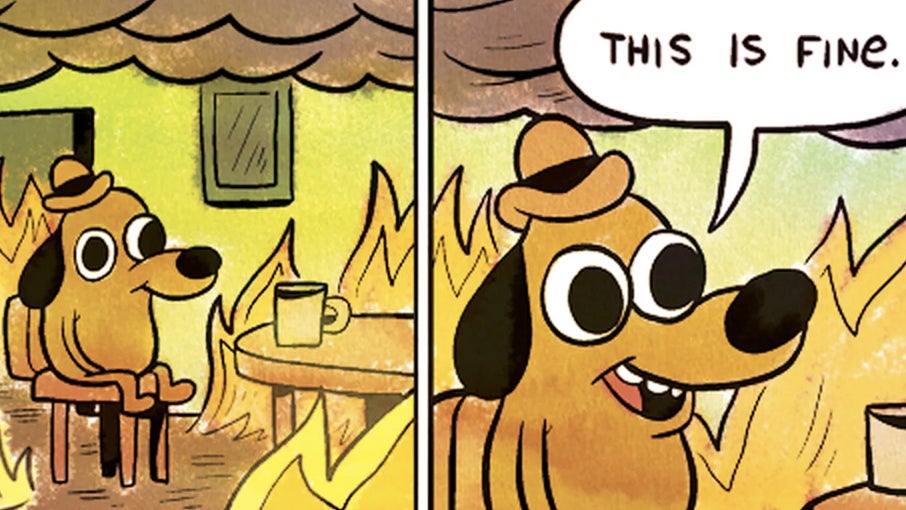 This is fine meme